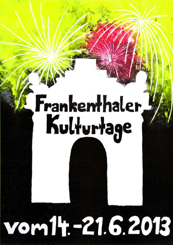 Die Frankenthaler Kulturtage finden in der Zeit vom 14. bis 21. Juni 2013 statt.